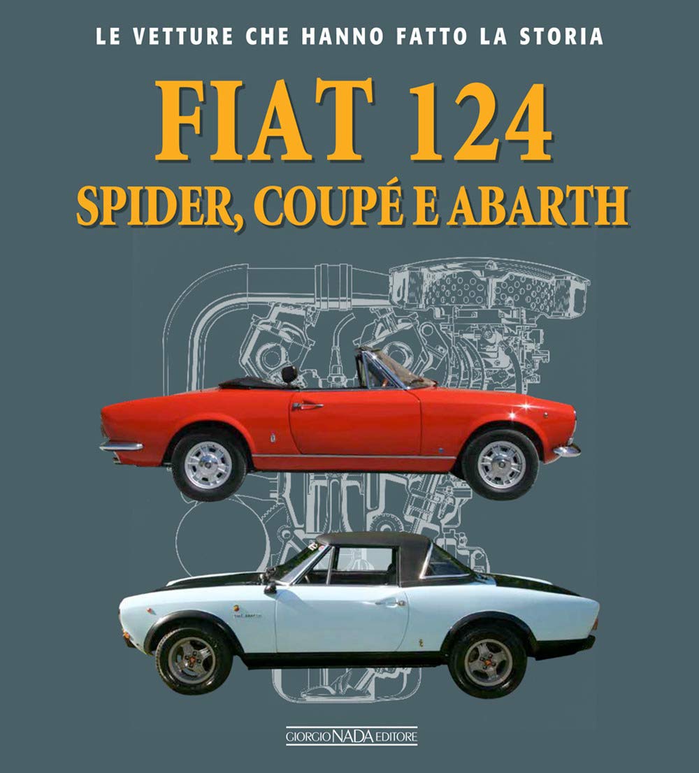 Fiat 124 Spider, Coupé e Abarth book