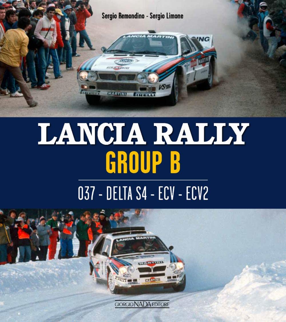 Lancia Rally Group B: 037- Delta S4 - ECV - ECV2 (Auto classiche) Arts & Culture