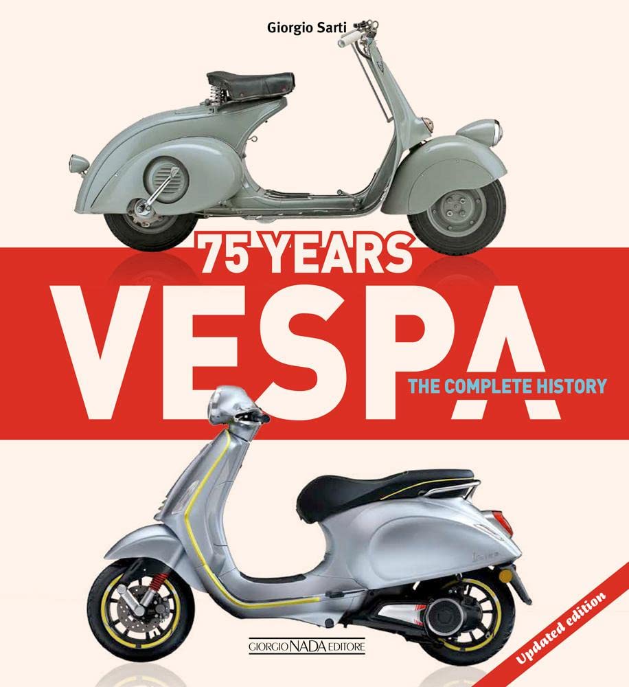 Vespa 75 Years: The Complete History (Scooter) Arts & Culture