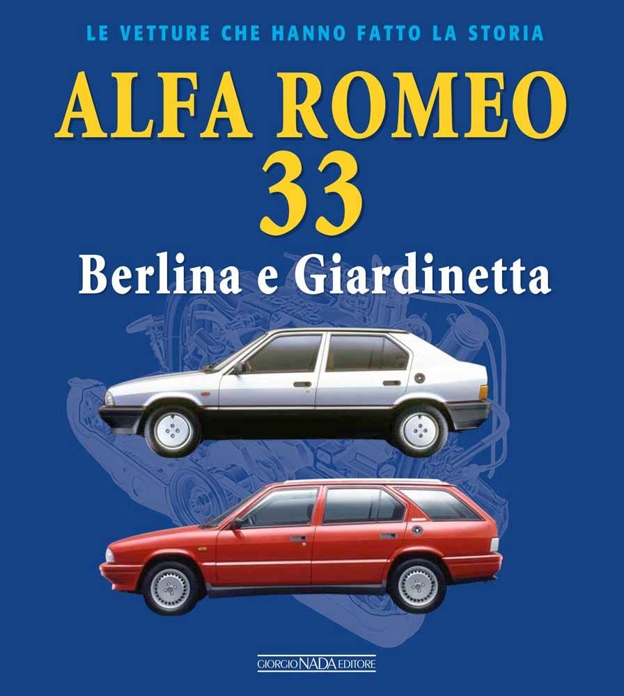 Alfa Romeo 33. Berlina e giardinetta book