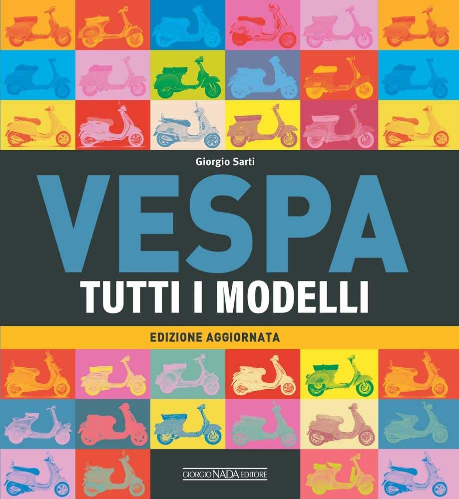 Vespa. Tutti i modelli Leisure, Home & Garden