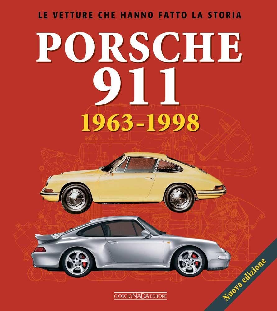 Porsche 911. 1963-1998. Ediz. a colori book