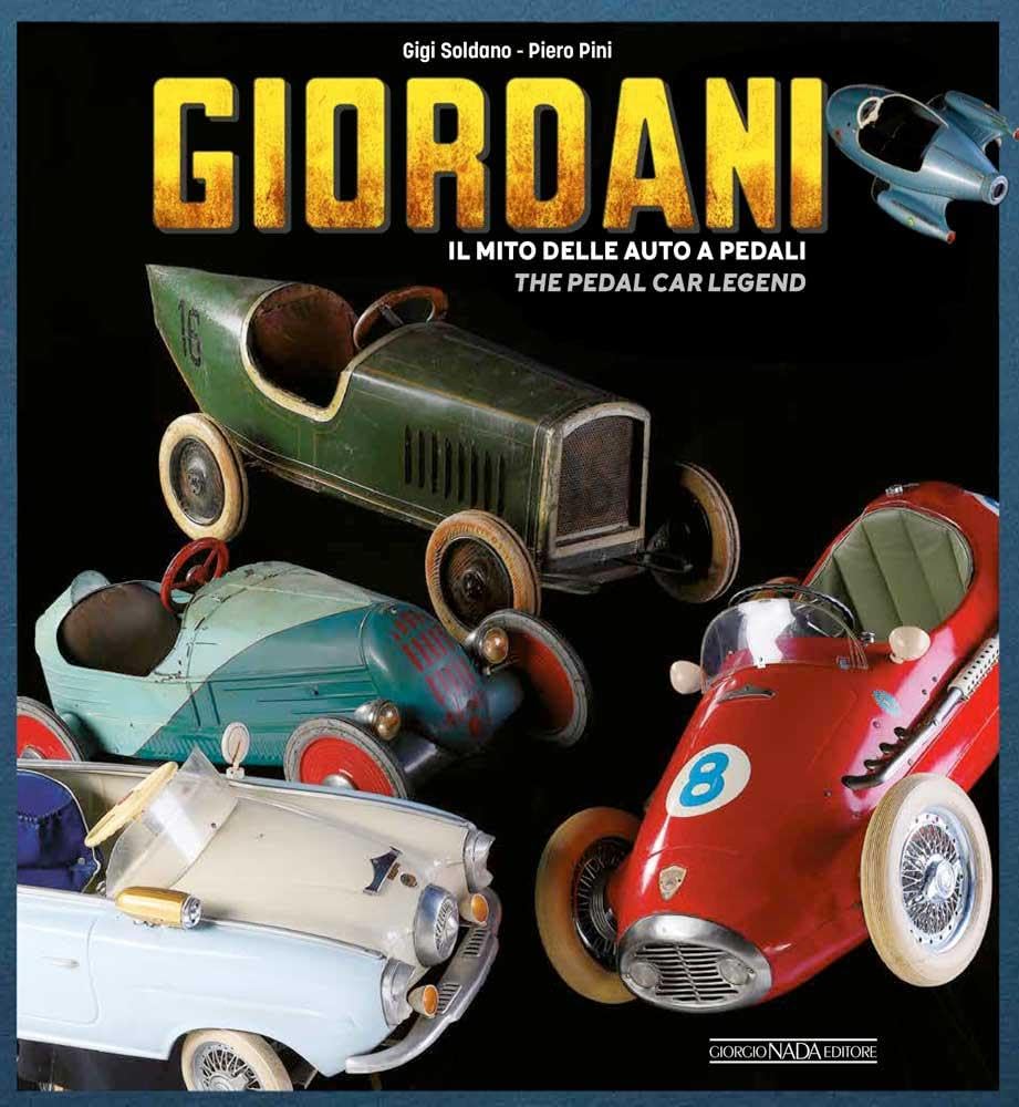 Giordani: Il mito delle auto a pedali / The Pedal Car Legend Media & Communication