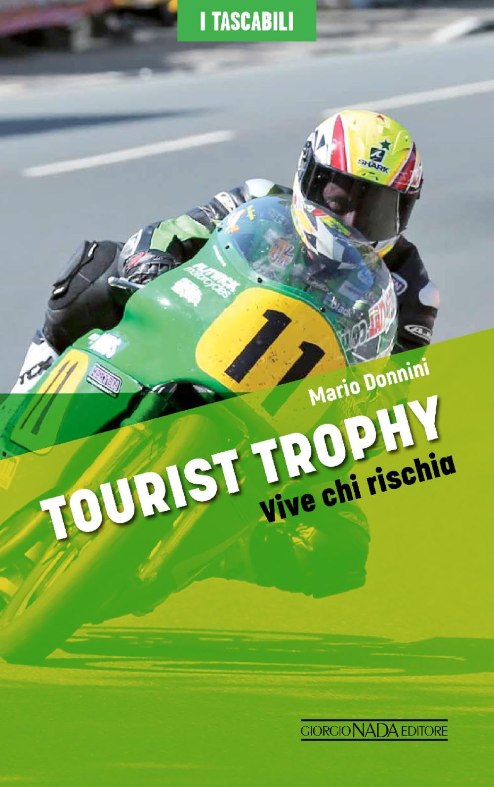 Tourist Trophy. Vive chi rischia (I tascabili) Leisure & Fun