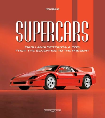 Supercars: From the Seventies to the Present Arts & Culture