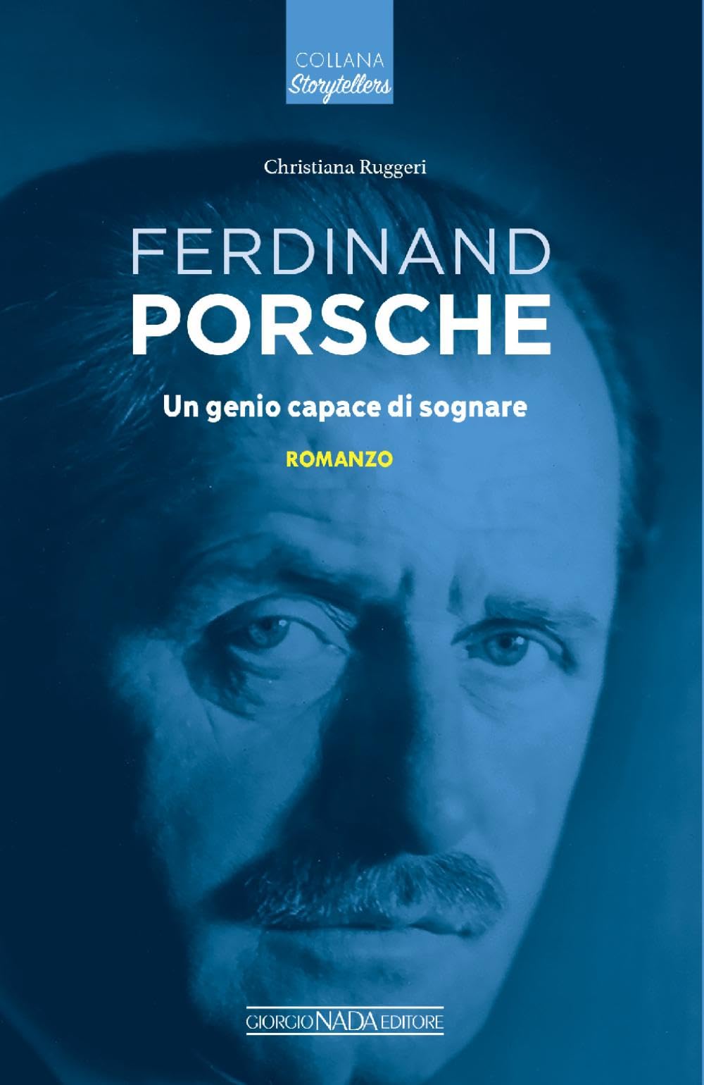 Ferdinand Porsche. Un genio capace di sognare book