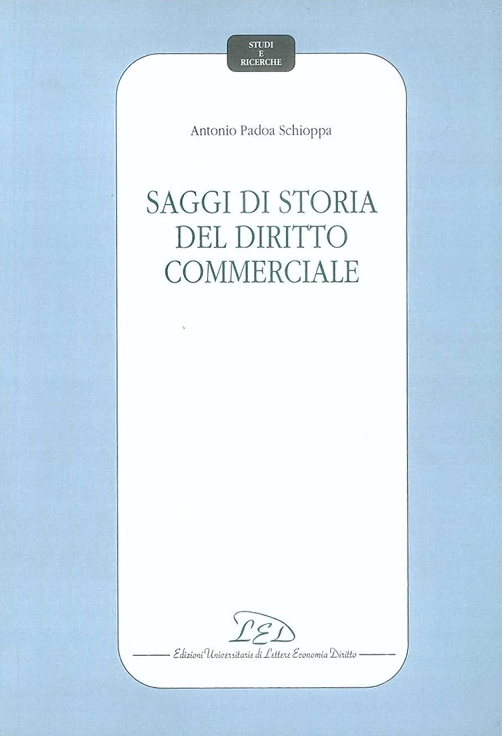 Saggi di storia del diritto commerciale book