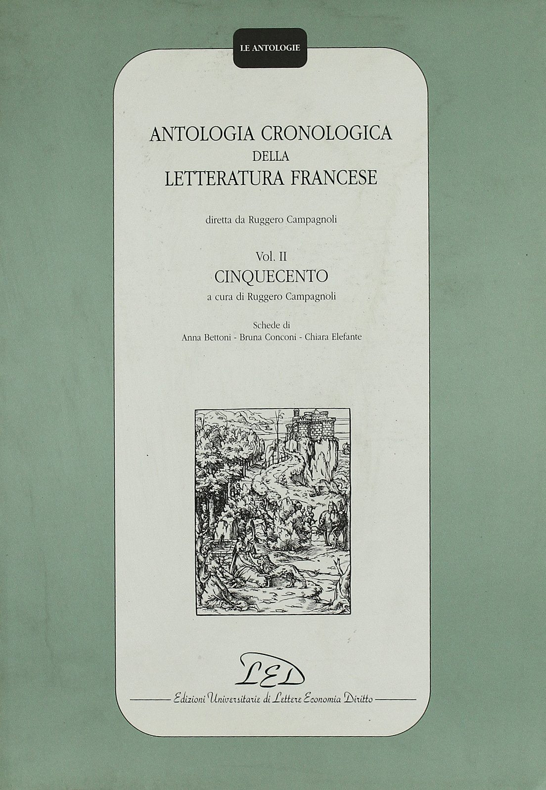 Antologia cronologica della letteratura francese. Cinquecento (Vol. 2) book