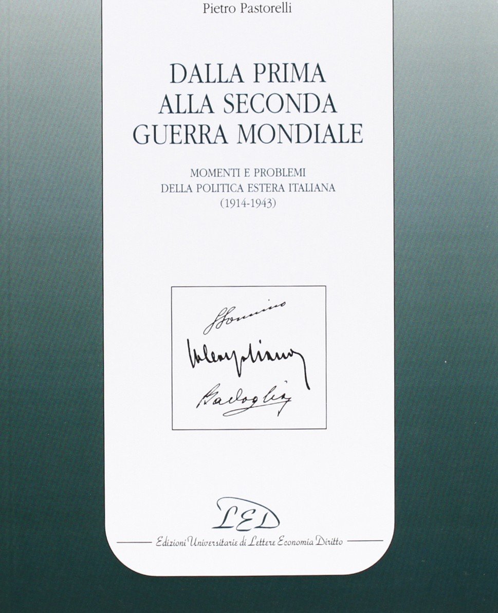 Dalla prima alla seconda guerra mondiale. Momenti e problemi della politica estera italiana (1914-1943) book