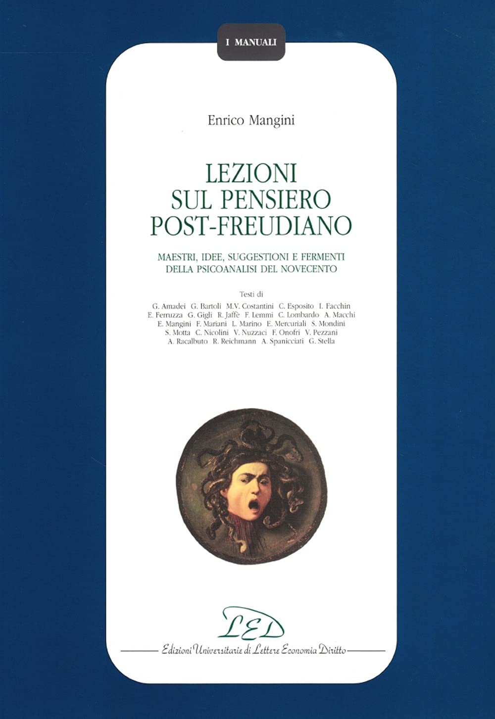 Lezioni sul pensiero post-freudiano. Maestri, idee, suggestioni e fermenti della psicoanalisi del Novecento (I manuali) Psychology
