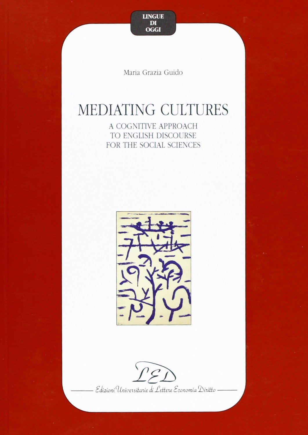 Mediating cultures. A cognitive approach to English discourse for the social sciences book