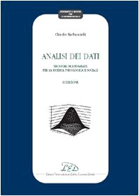 Analisi dei dati. Tecniche multivariate per la ricerca psicologica e sociale (Strumenti e metodi per le scienze sociali) Natural Sciences