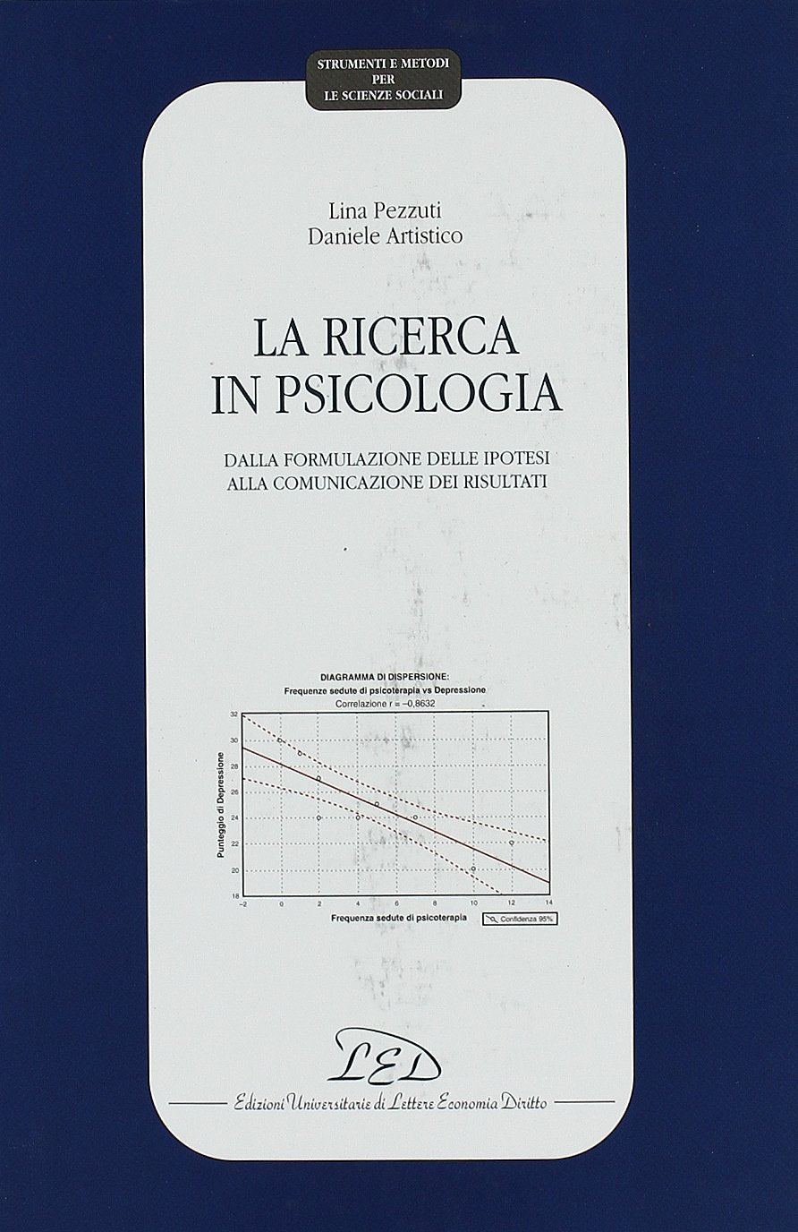 La ricerca in psicologia. Dalla formulazione delle ipotesi alla comunicazione dei risultati book