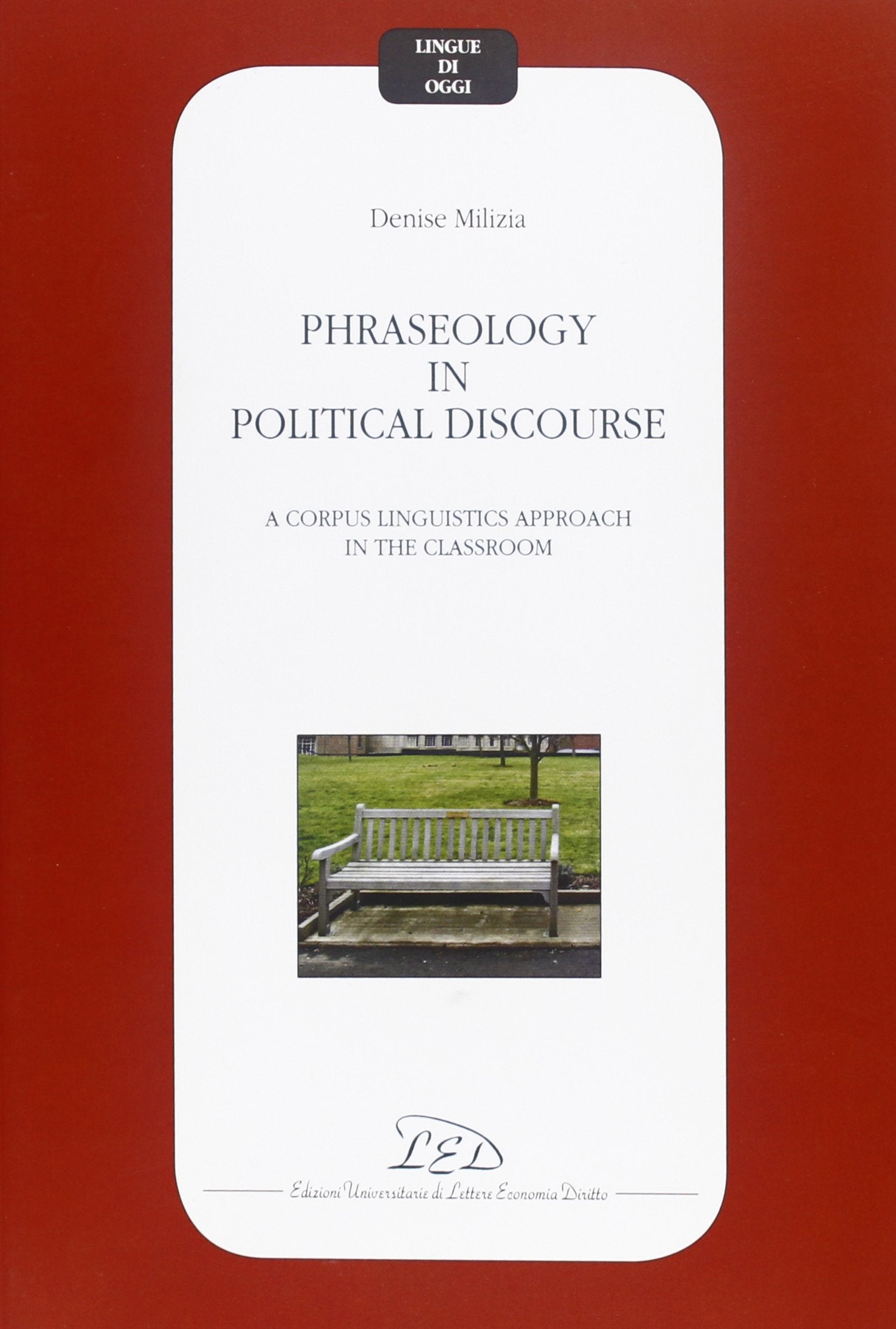 Phraseology in political discourse. A corpus linguistics approach in the classroom book