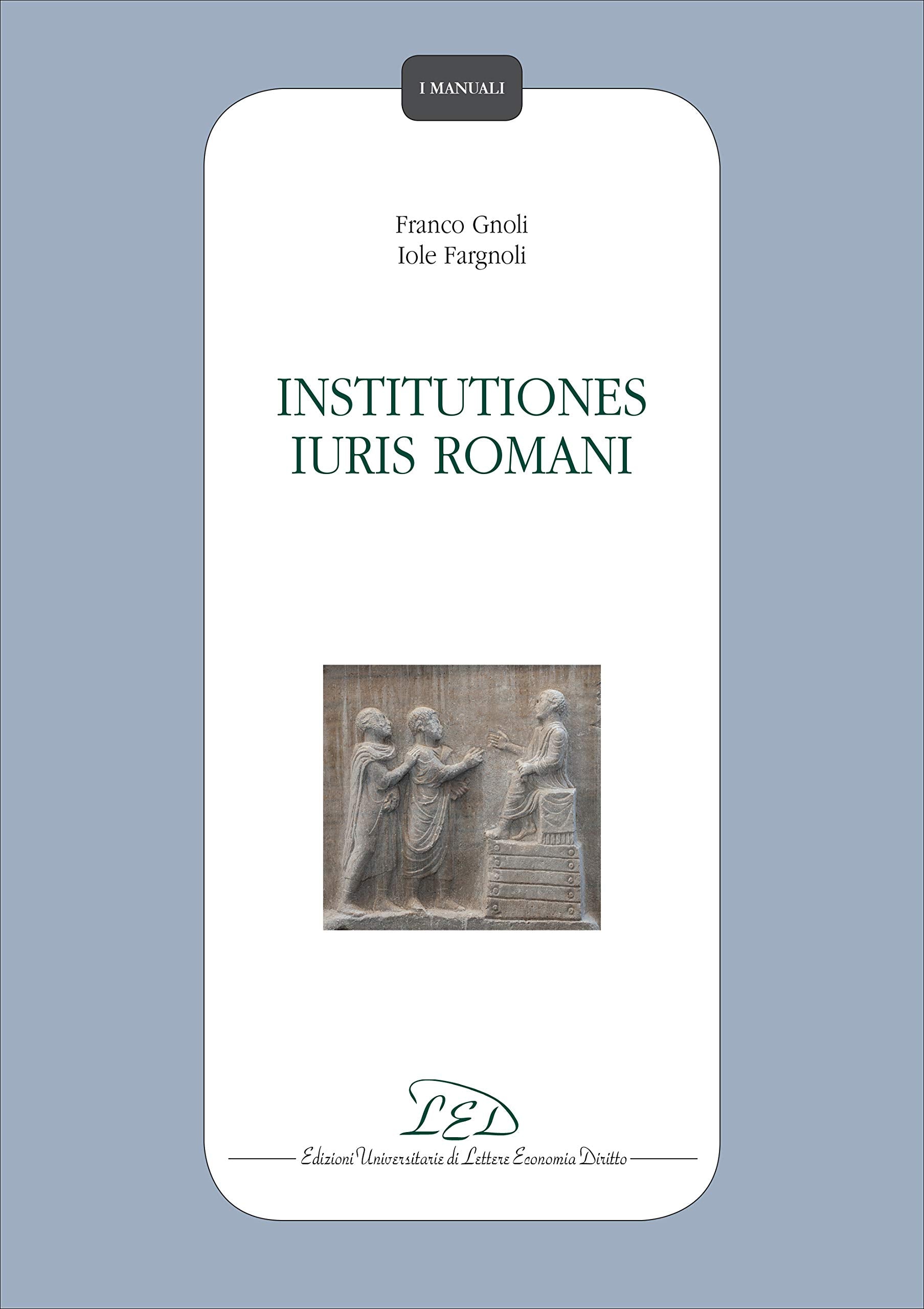 Institutiones Iuris Romani (I manuali) Law