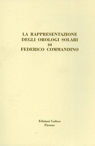 La rappresentazione degli orologi solari di Federico Commandino (Domus perspectivae) Natural Sciences