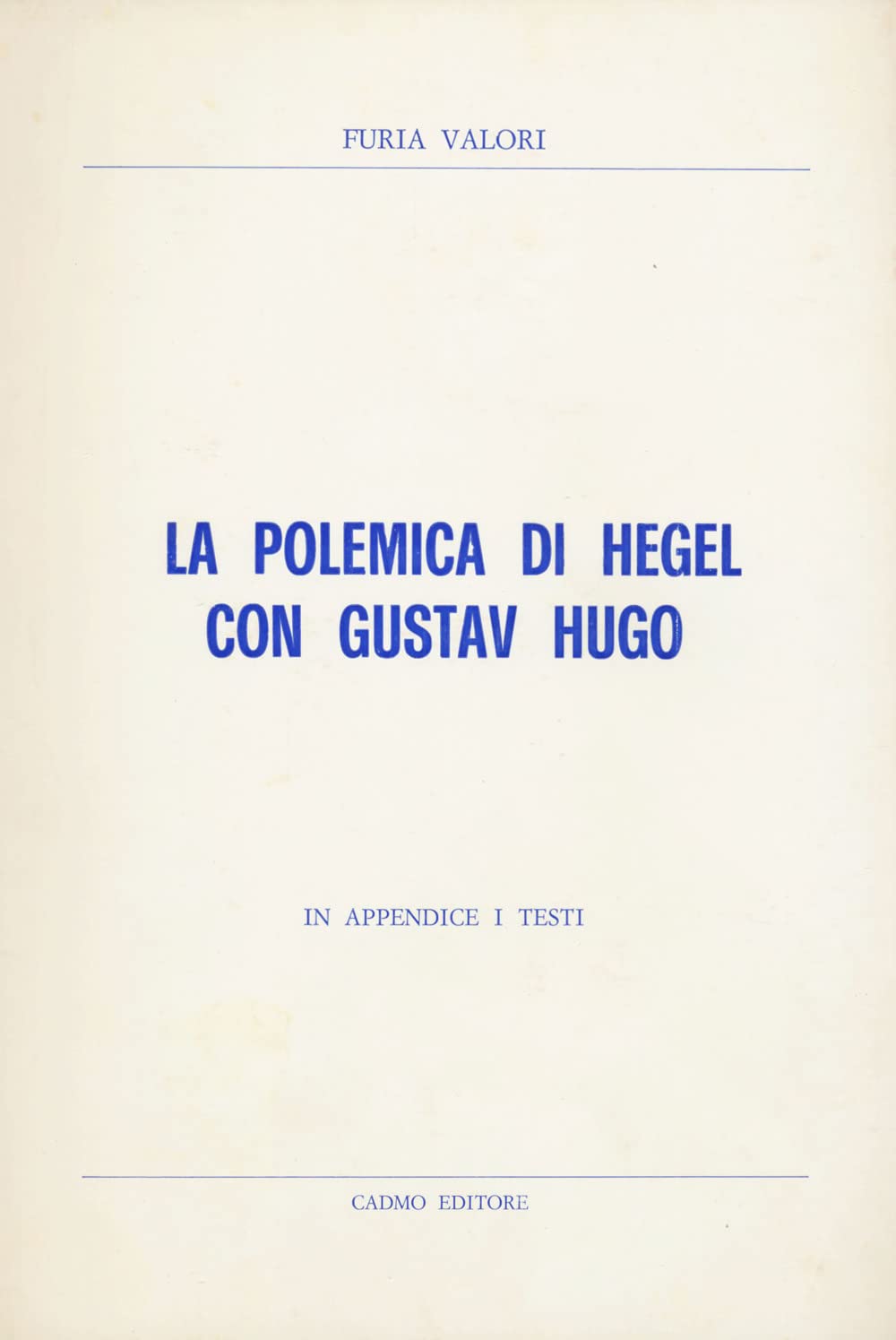 La polemica di Hegel con Gustav Hugo Philosophy