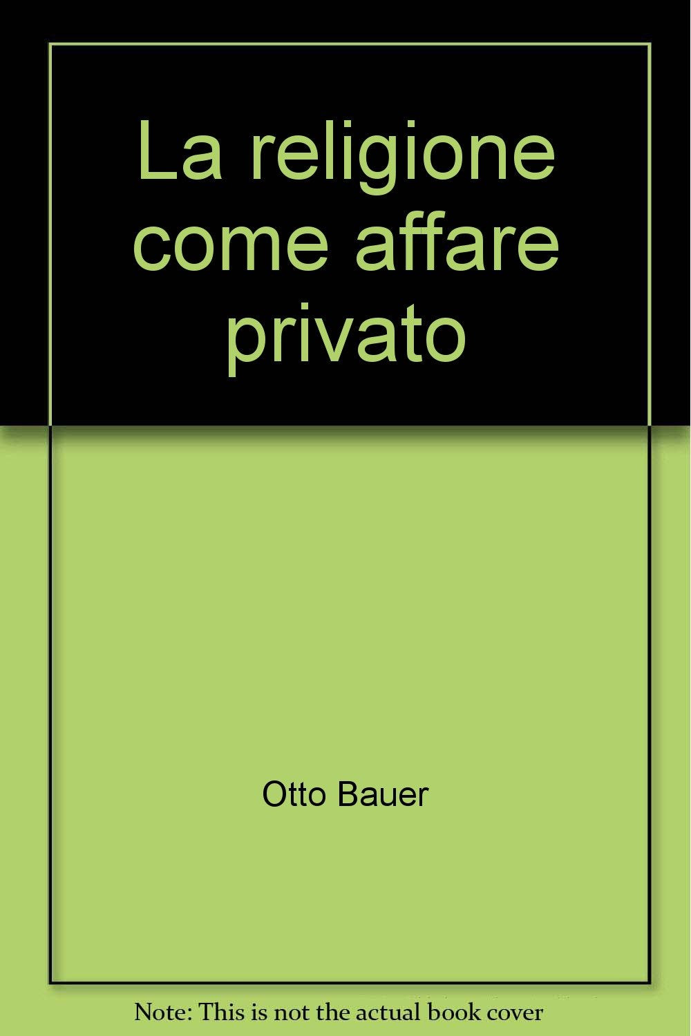 La religione come affare privato (Il confronto) Religion & Esotericism
