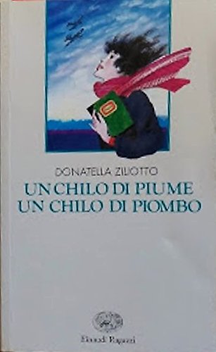 Un chilo di piume un chilo di piombo (Narrativa) Non-fiction