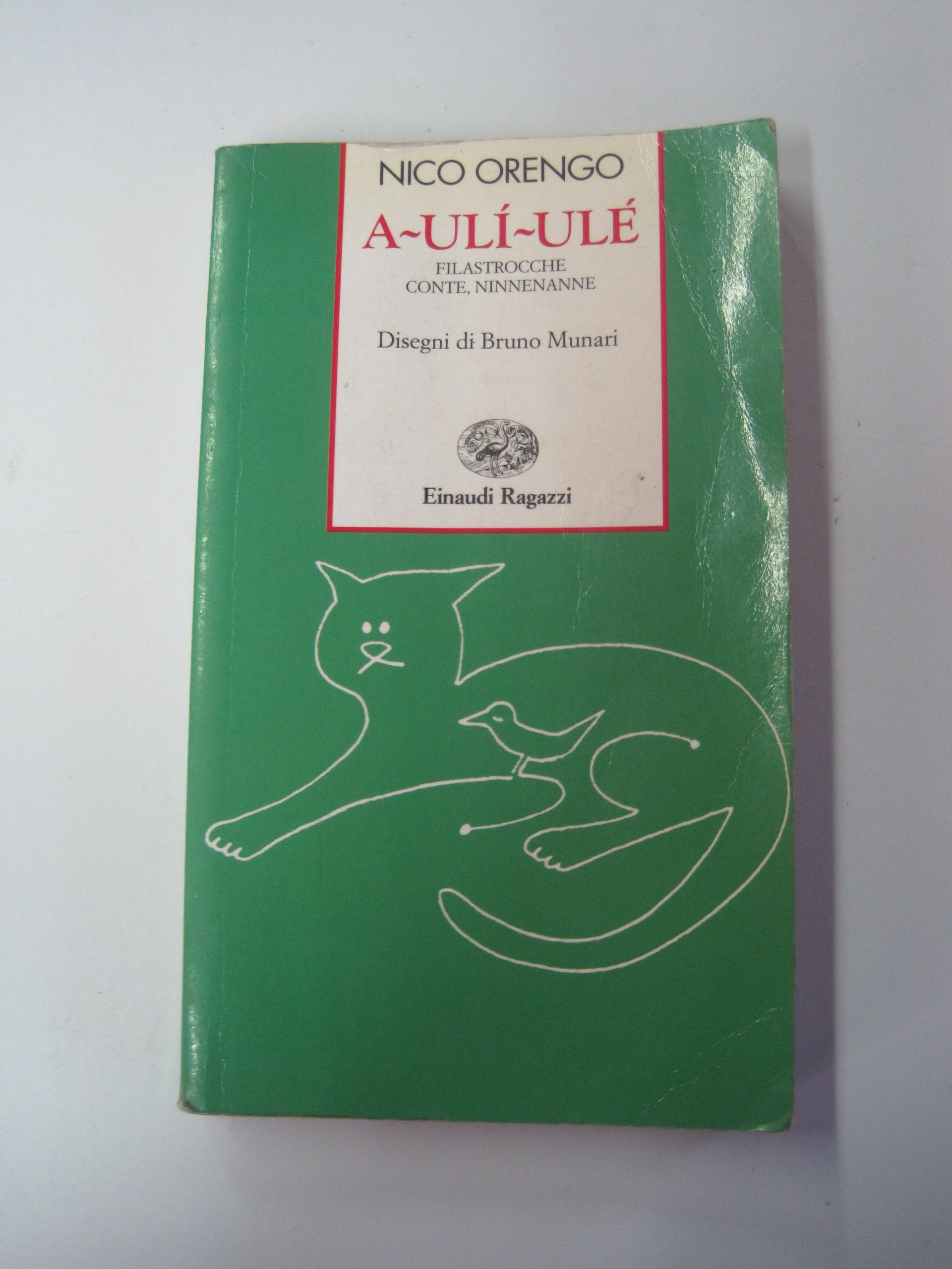 A-ulì-ulè. Filastrocche, conte, ninnenanne (Storie e rime) Non-fiction
