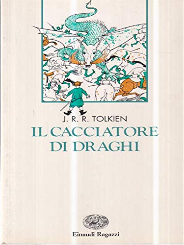 Il cacciatore di draghi ovverossia Giles l'agricoltore di Ham book
