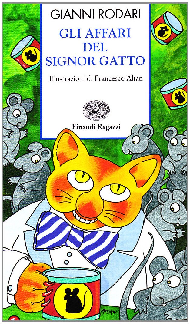 Gli affari del signor Gatto (Storie e rime) Novels & Short Stories