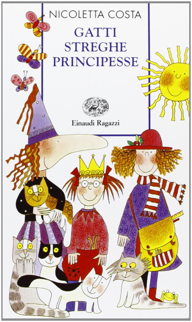 Gatti, streghe, principesse (Storie e rime) Novels & Short Stories