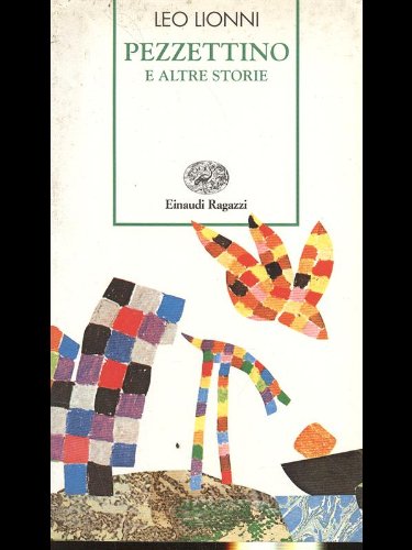 Pezzettino e altre storie (Storie e rime) Novels & Short Stories