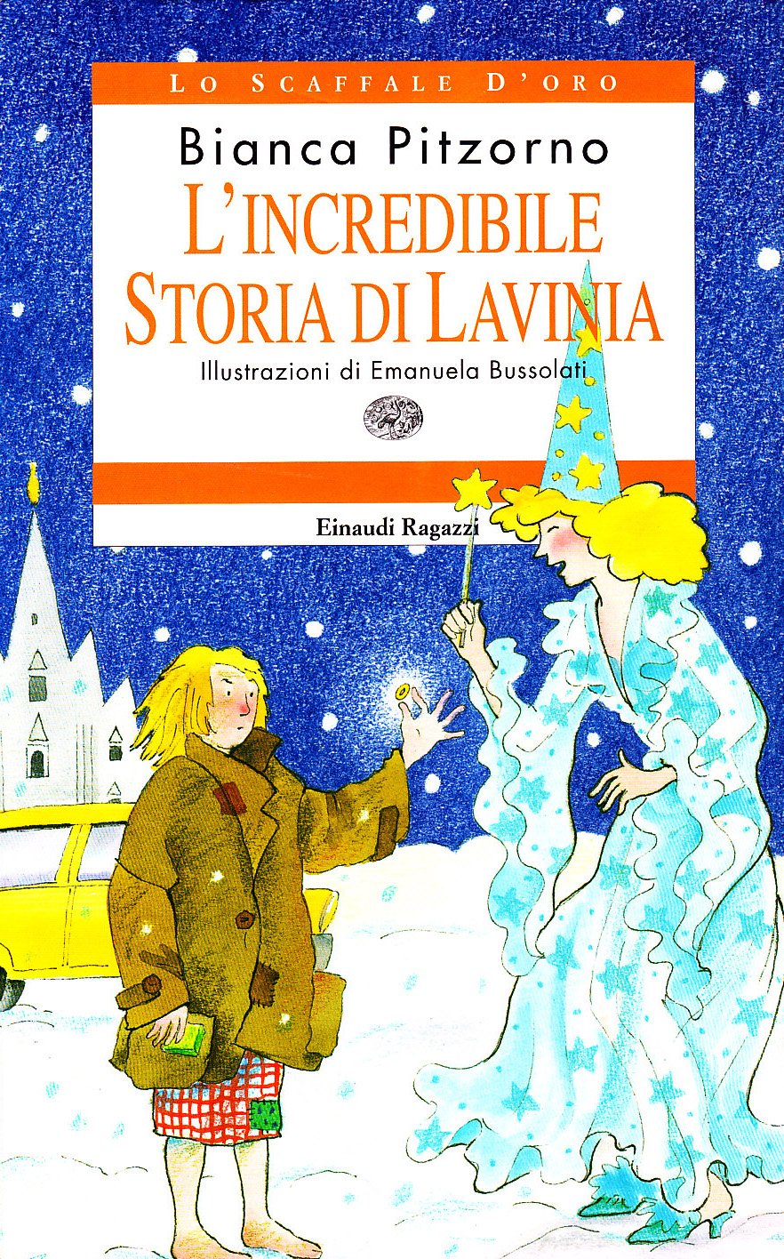 L'incredibile storia di Lavinia (Lo scaffale d'oro) Novels & Short Stories