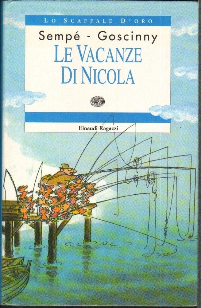 Le vacanze di Nicola (Lo scaffale d'oro) Novels & Short Stories