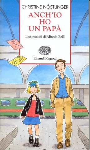 Anch'io ho un papà (Storie e rime) Novels & Short Stories