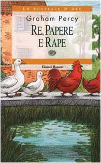 Re, papere e rape. Ediz. illustrata (Lo scaffale d'oro) Children's books