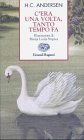 C'era una volta, tanto tempo fa (Storie e rime) Fairy Tales & Legends