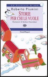 Storie per chi le vuole. Ediz. illustrata (Lo scaffale d'oro) Children's books