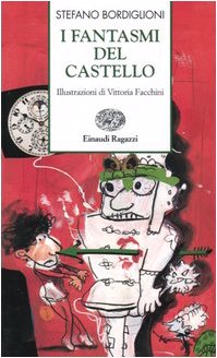 I fantasmi del castello (Storie e rime) Novels & Short Stories
