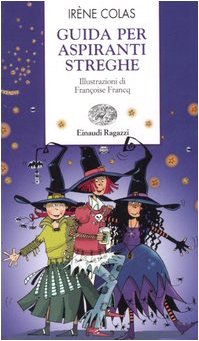 Guida per aspiranti streghe (Storie e rime) Novels & Short Stories