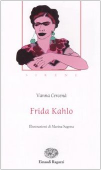 Frida Kahlo (Storie e rime) Non-fiction