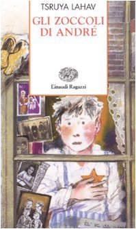 Gli zoccoli di André. Basato sulle memorie di Arie Ben-Peli Non-fiction