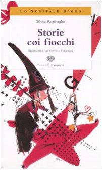 Storie Coi Fiocchi (Lo scaffale d'oro) Contemporary literature