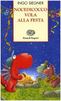 Nocedicocco vola alla festa. Ediz. illustrata Children's books