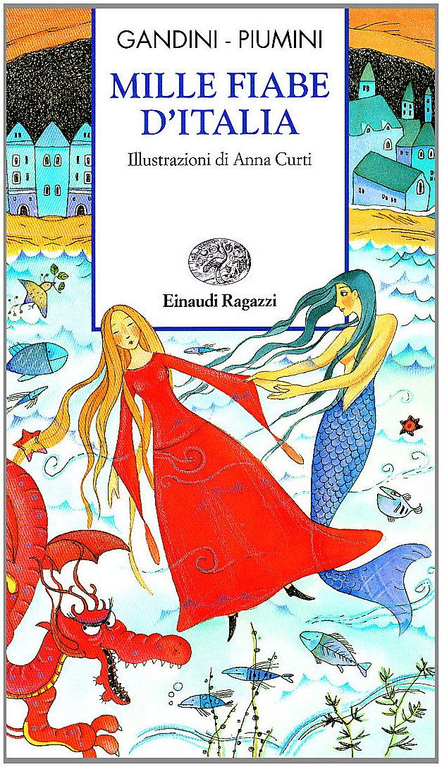 Mille Fiabe D'Italia (Storie e rime) Classics