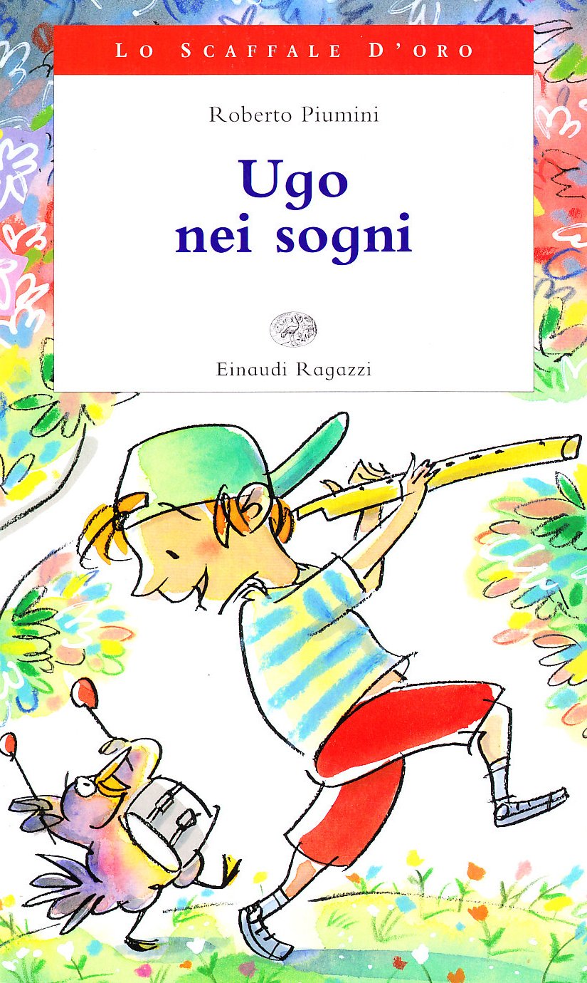 Ugo nei sogni. Ediz. illustrata (Lo scaffale d'oro) Children's books