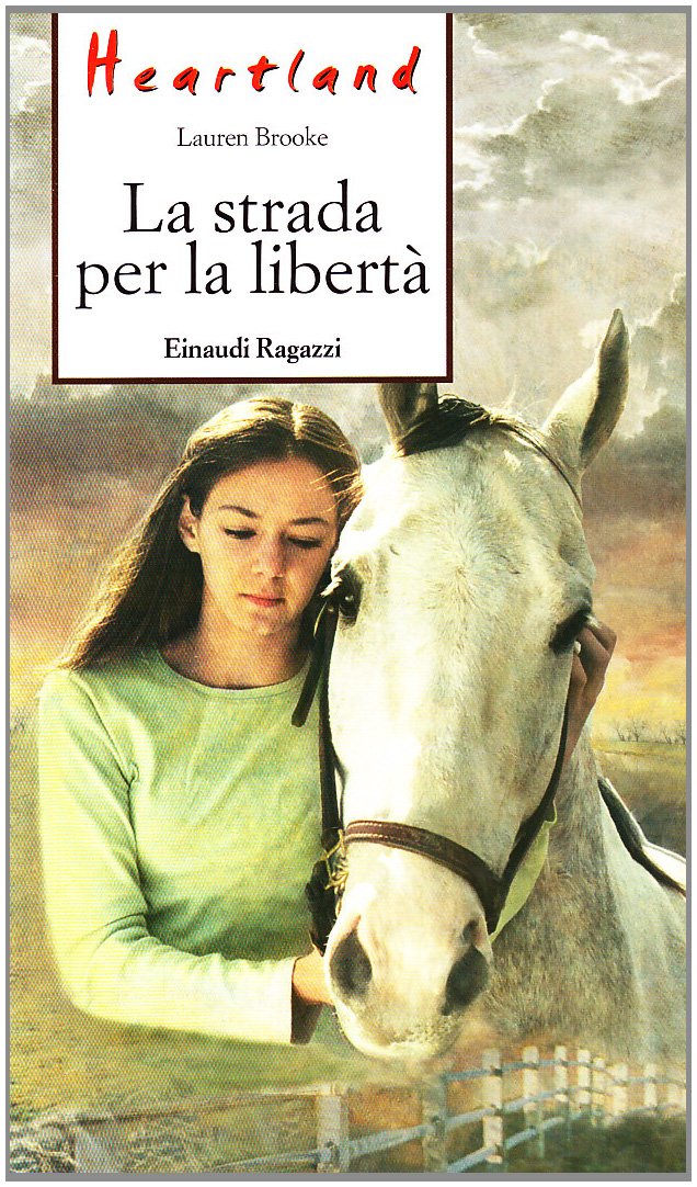 La strada per la libertà. Heartland Novels & Short Stories