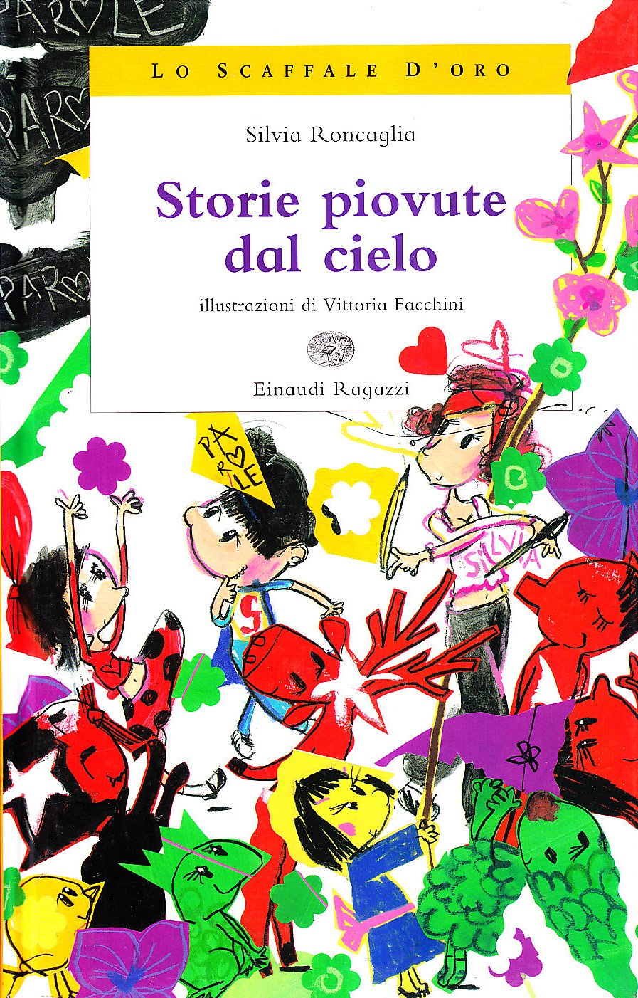 Storie piovute dal cielo. Ediz. illustrata (Lo scaffale d'oro) Novels & Short Stories