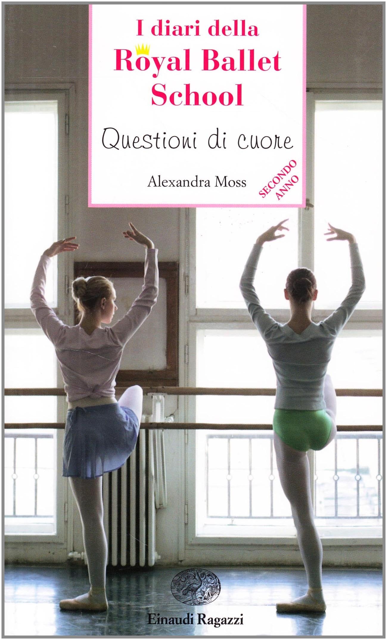 Questioni di cuore. I diari della Royal Ballet School (Storie e rime) Non-fiction