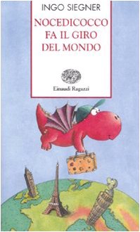 Nocedicocco fa il giro del mondo. Ediz. illustrata (Storie e rime) Children's books