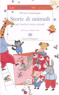 Storie di animali per bambini senza animali (La collana dei piccoli) Contemporary literature