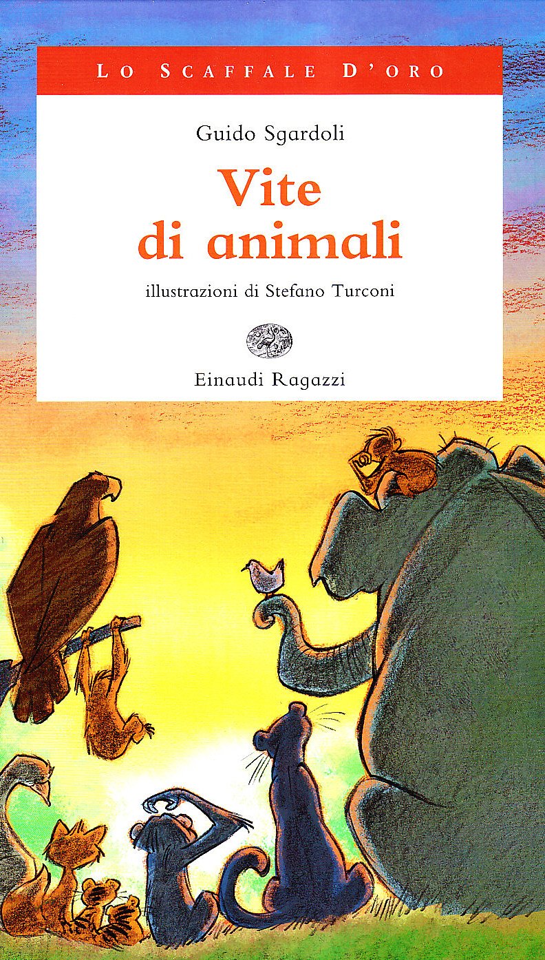 Vite di animali (Lo scaffale d'oro) Novels & Short Stories