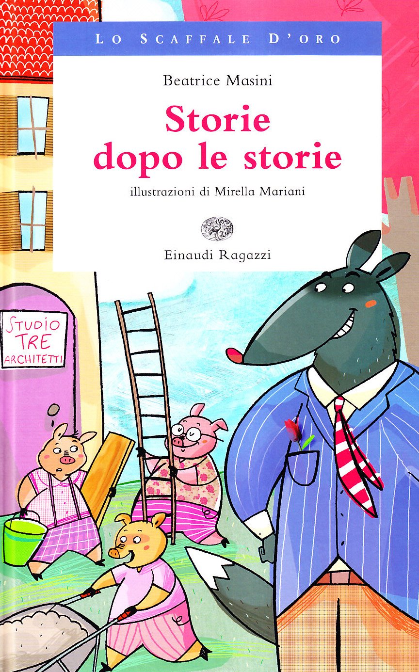 Storie dopo le storie (Lo scaffale d'oro) Novels & Short Stories