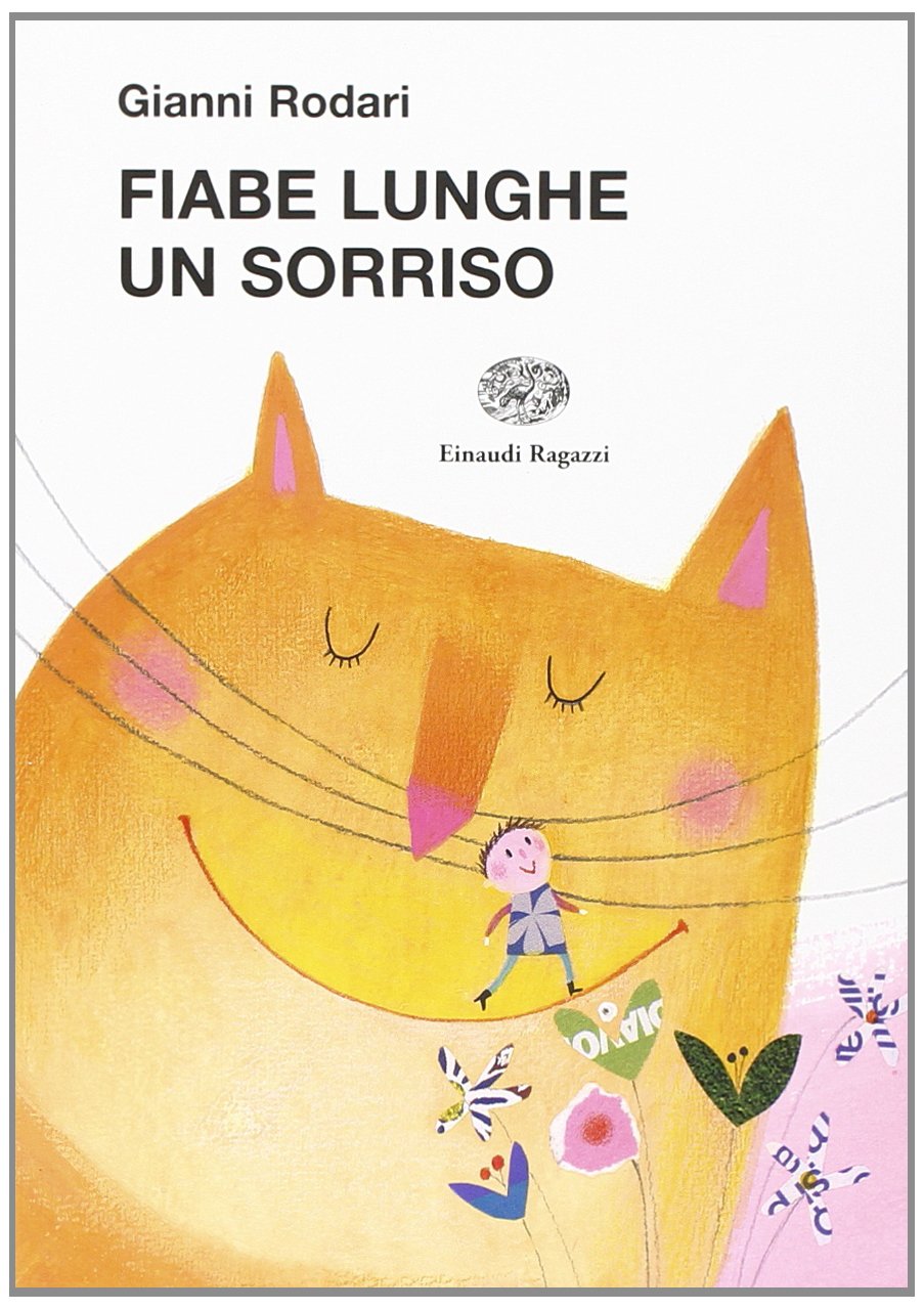 Fiabe lunghe un sorriso (La biblioteca di Gianni Rodari) Contemporary literature